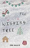 The Wishing Tree: A Christmas Tale The Wishing Tree: A Christmas Tale