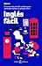 Inglés fácil: El curso más ...