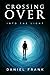 Crossing Over: Into the Light