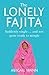 The Lonely Fajita: an uplifting, funny and feel-good story about friendship and belonging