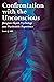 Confrontation with the Unconscious by Scott J. Hill