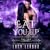 Eat You Up (A Shifter's Cla...