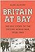 Britain at Bay: The Epic St...