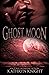 Ghost Moon