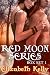 Red Moon Series Box Set 1 (Red Moon #1-3)