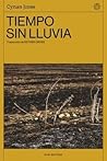 Tiempo sin lluvia by Cynan Jones