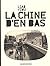 La Chine d'en bas