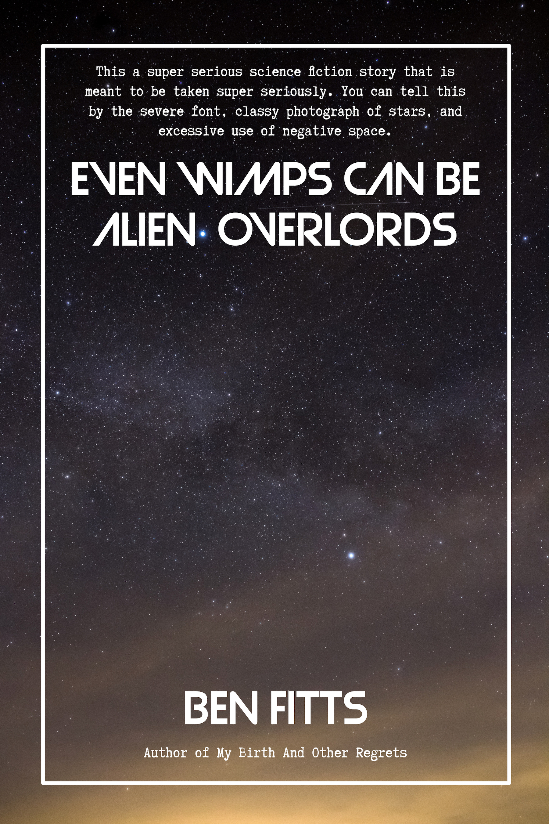Even Wimps Can Be Alien Overlords