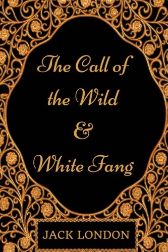 The Call of the Wild and White Fang