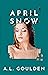 April Snow (August Fog Book 3)