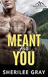 Meant For You by Sherilee Gray