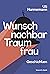 Wunschnachbar Traumfrau: Ge...