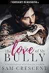 The Love of My Bully