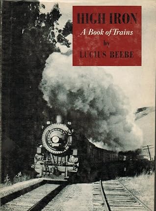 High Iron: A Book of Trains