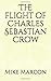 The Flight of Charles Sebastian Crow