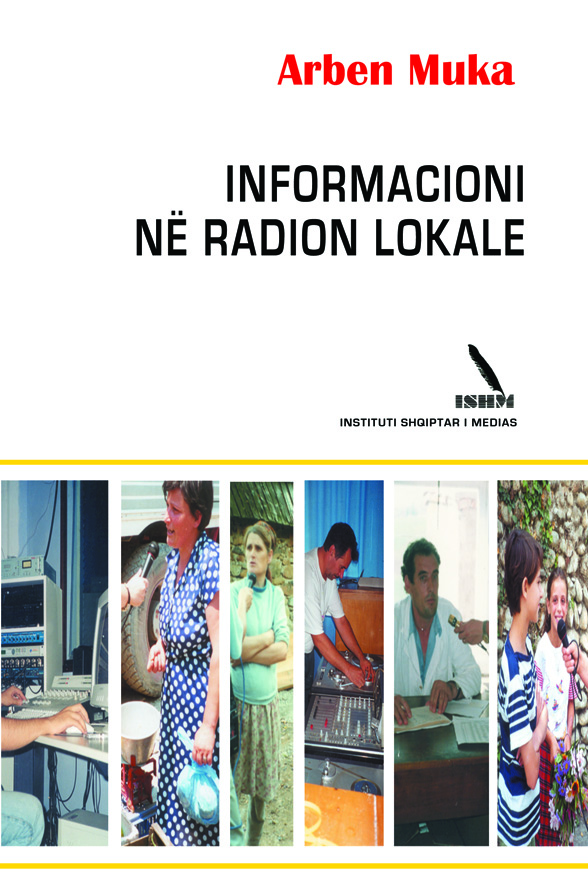 Informacioni në radion lokale: manual për gazetarët dhe redaktorët që punojnë në radiot lokale