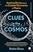 Clues to the Cosmos