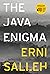 The Java Enigma by Erni Salleh