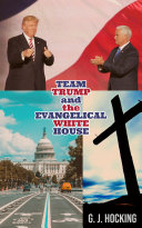 Team Trump and the Evangelical White House