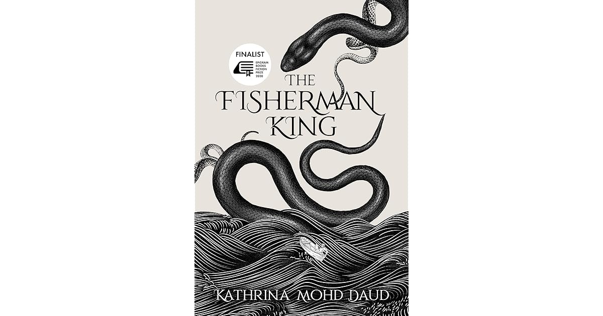 The Fisherman King by Kathrina Mohd Daud