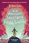 How the Man in Green Saved Pahang, and Possibly the World