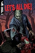 Let's All Die, #1