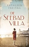 Die Seebadvilla by Kathleen Freitag