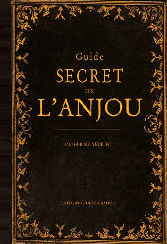Guide secret de l'Anjou (Paperback)