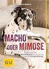 Macho oder Mimose: So erkennen Sie die Persönlichkeit Ihres Hundes und schaffen eine innige Bindung (GU Tier Spezial) (German Edition) Macho oder Mimose: So erkennen Sie die Persönlichkeit Ihres Hundes und schaffen eine innige Bindung (GU Tier Spezial) (German Edition)