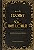 Guide Secret du Val de Loire