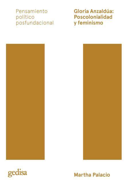 Gloria Anzaldúa: Poscolonialidad y feminismo (Kindle Edition)