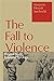The Fall to Violence: Original Sin in Relational Theology