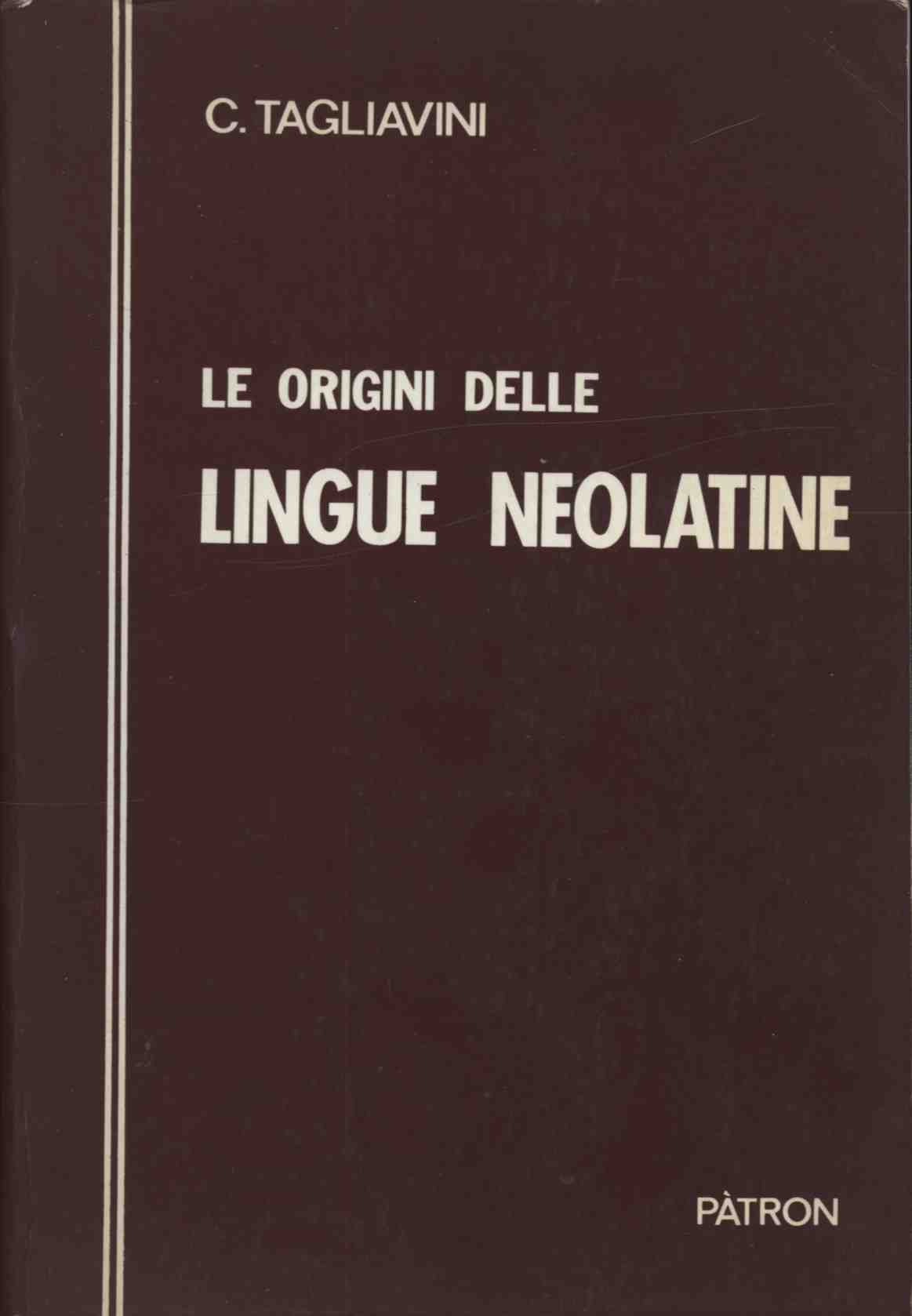 Le origini delle lingue neolatine. Introduzione alla filologia romanza