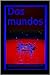 Dos mundos