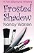 Frosted Shadow (Toni Diamond Mystery #1)