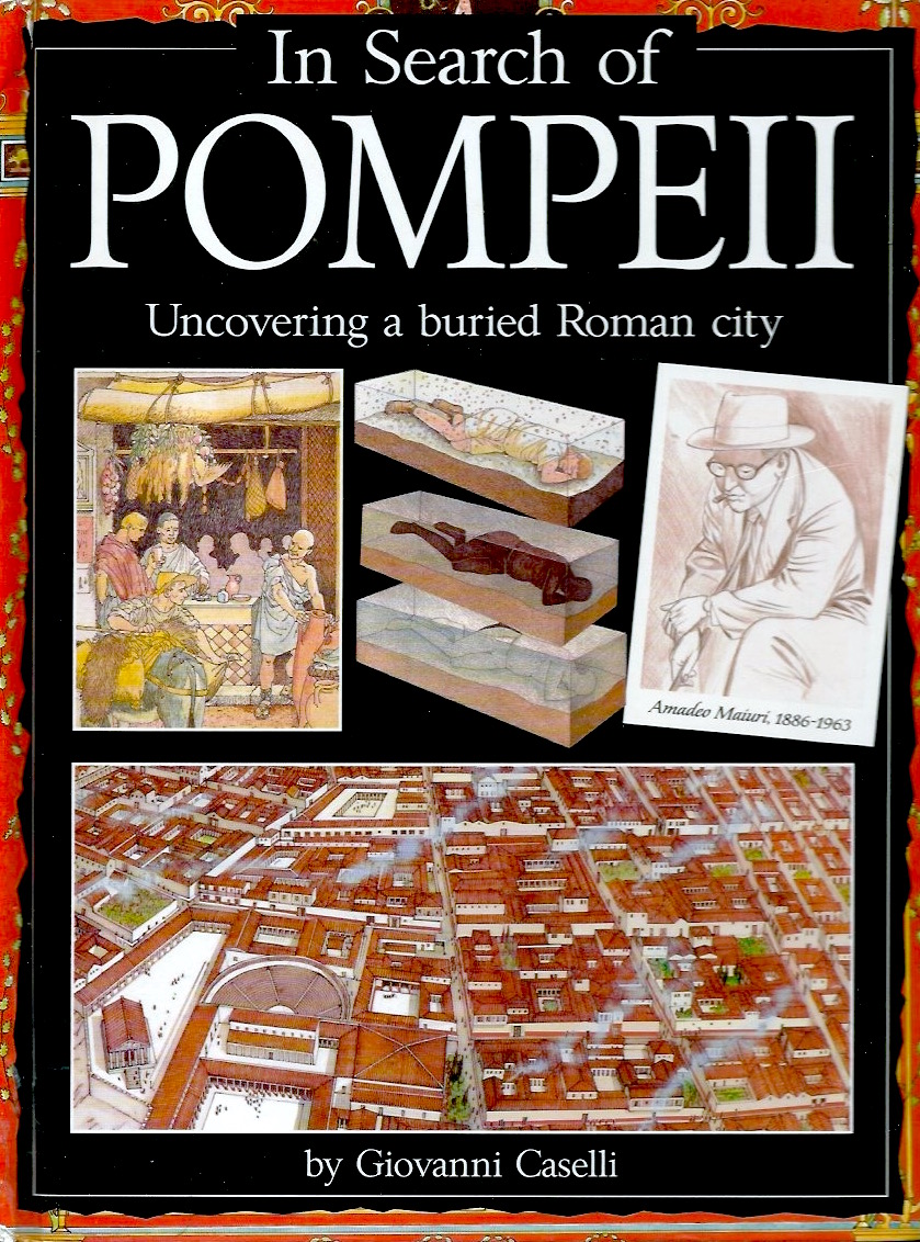In Search of Pompeii: Uncovering a Buried Roman City