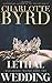 Lethal Wedding (Wedlocked Trilogy)