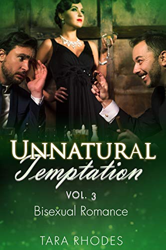 Unnatural Temptation: MMF Bisexual Menage Romance: Unnatural Temptation Book 3