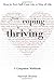 From Coping to Thriving [A ...