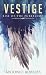 Vestige Rise of the Pureblood (Vestige Saga, #1)