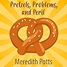 Pretzels, Problem...