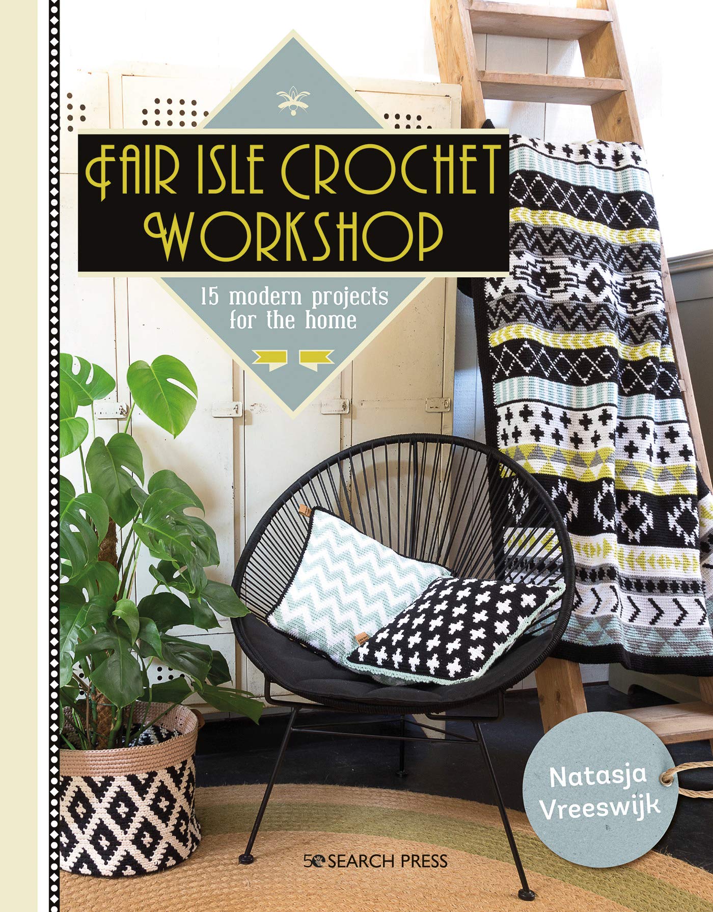 Fair Isle Crochet Workshop: 15 Colourful Projects For The Home (Paperback)