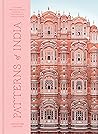 Patterns of India: A Journey Through Colors, Textiles, and the Vibrancy of Rajasthan