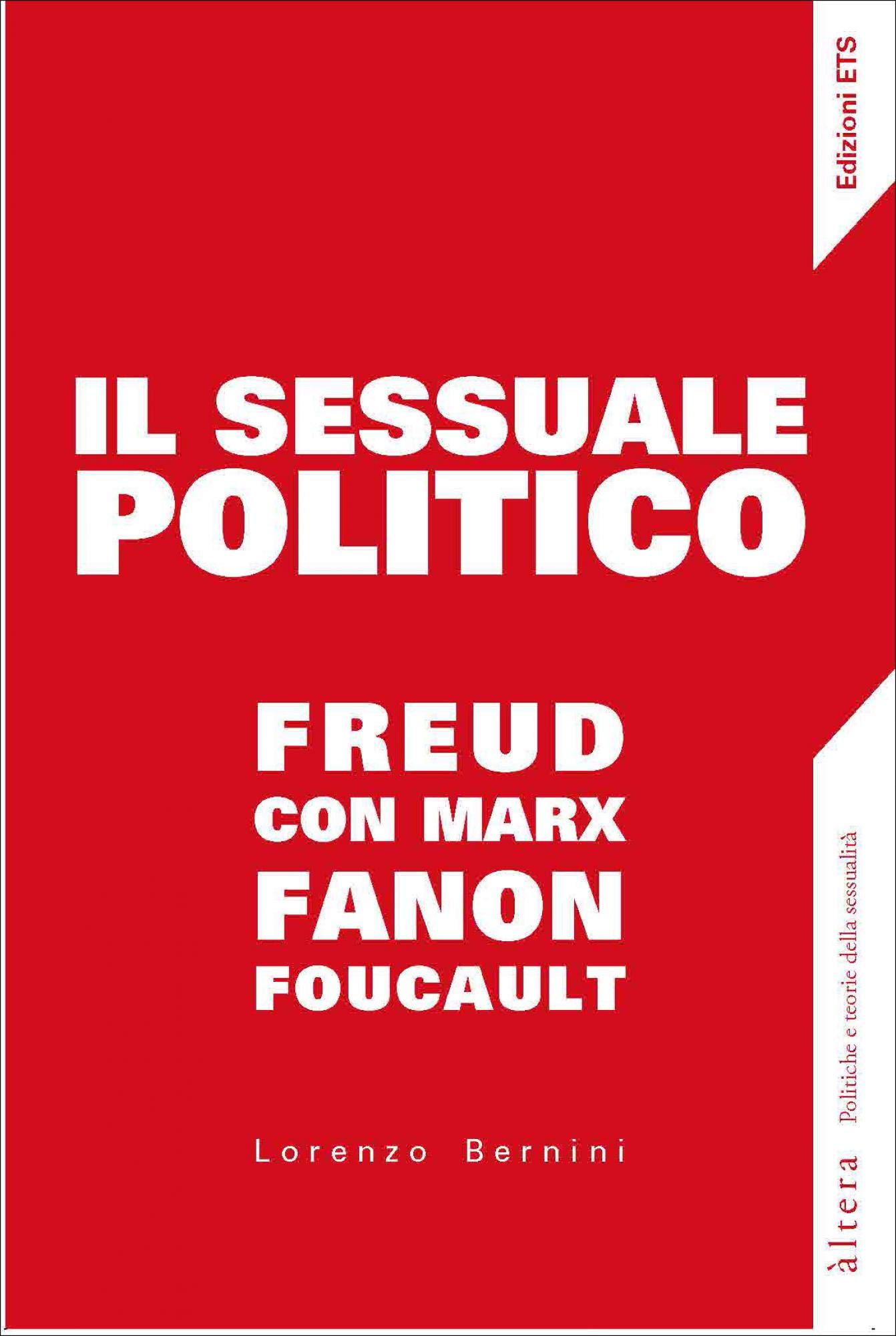 Il sessuale politico: Freud con Marx, Fanon, Foucault (Paperback)