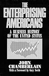 The Enterprising Americans: A Business History of the United States