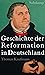 Geschichte der Reformation ...