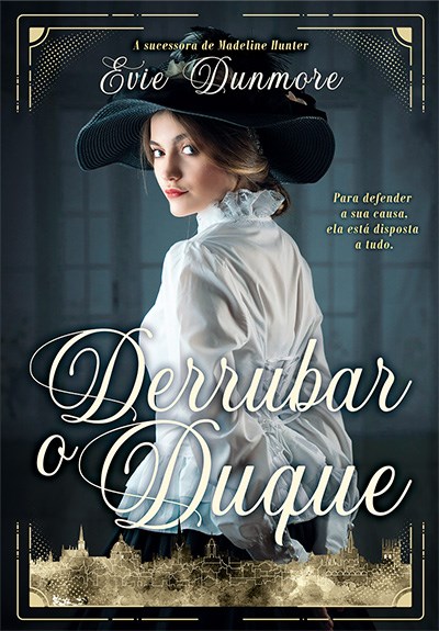 Derrubar o Duque (A League of Extraordinary Women #1)