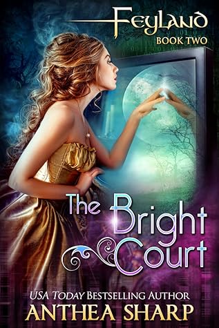 The Bright Court (Feyland, #2)