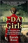 D-Day Girls: The ...