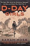 D-Day Girls: The ...